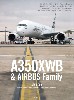 A350XWB & AIRBUS Family